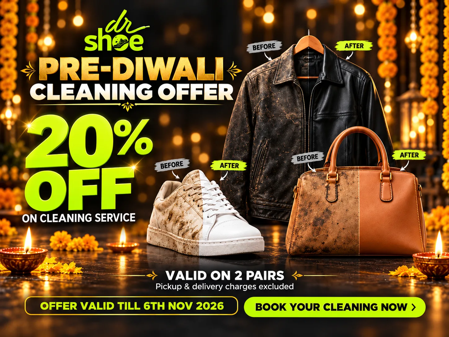 Dr Shoe Pre-Diwali cleaning offer: 20% off on cleaning service, valid on 2 pairs, pickup and delivery charges excluded, offer valid till 6th Nov 2026. Shows a sneaker, leather jacket and handbag before and after cleaning.